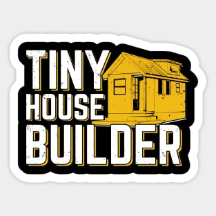 Tiny House Builder Gift Sticker